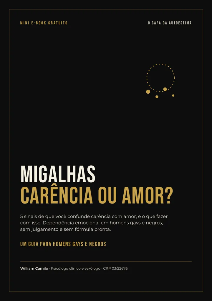 Capa do e-book Migalhas: carência ou amor?, de William Camilo, guia para homens gays e negros